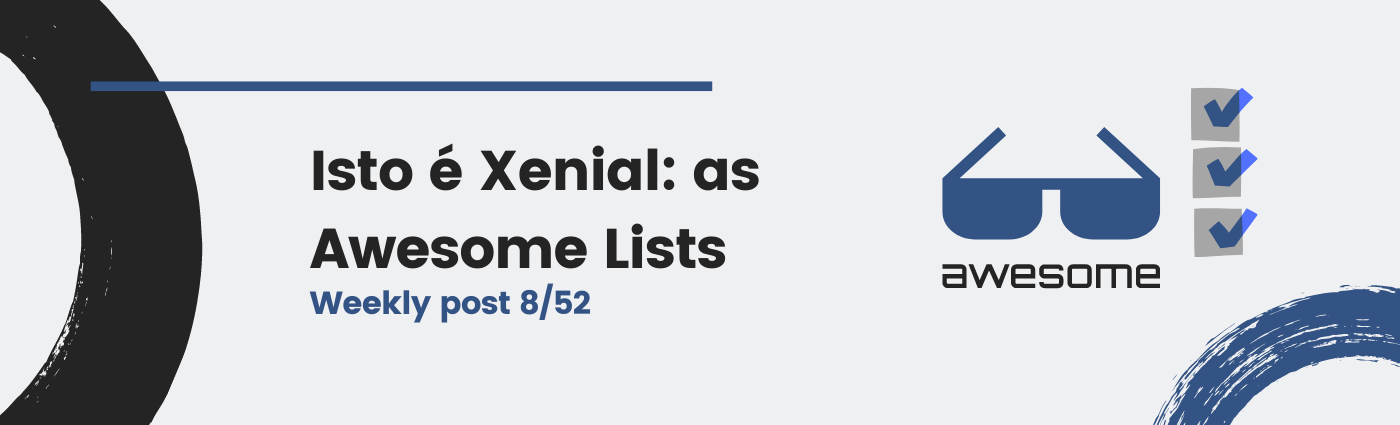 Isto é Xenial: as Awesome Lists