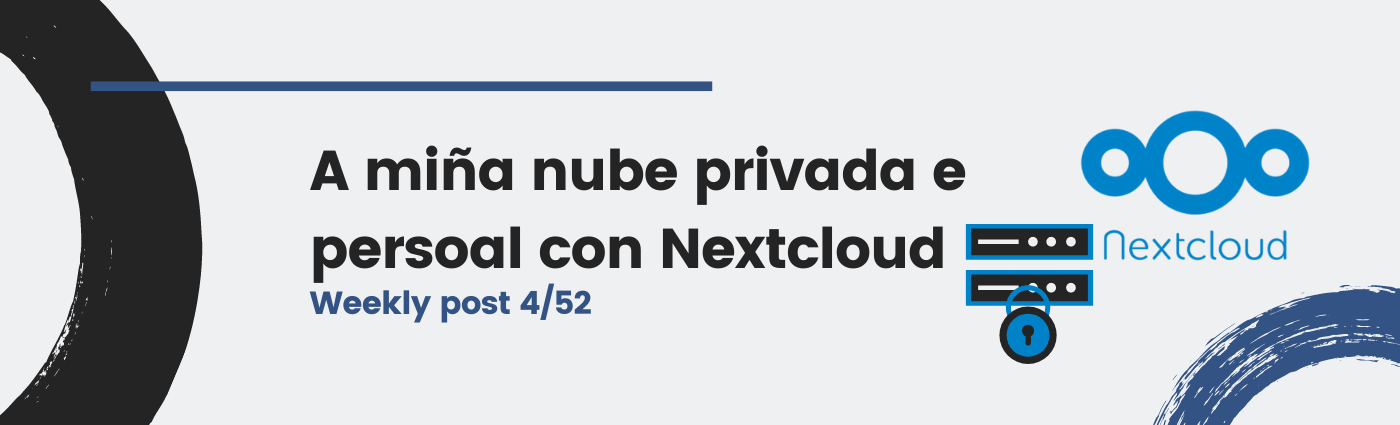 A miña nube privada e persoal con Nextcloud